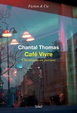 Café Vivre : chroniques en passant | Chantal Thomas