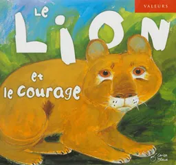 Le lion et le courage | José Moran, Jesús Gabán