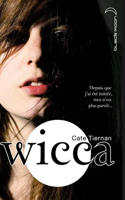 Wicca. Vol. 1 | Cate Tiernan
