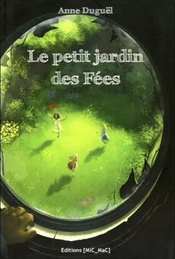 Le petit jardin des fées | Anne Duguël