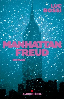 Manhattan Freud | Luc Bossi