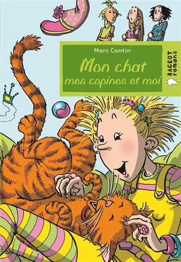 Mon chat, mes copines et moi | Marc Cantin, Nadine Brass-Van der Straeten