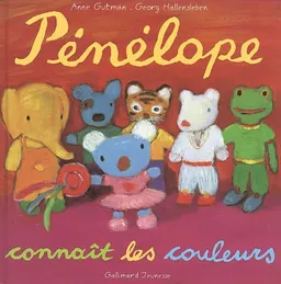 Pénélope tête en l'air. Vol. 7. Pénélope connaît les couleurs | Anne Gutman, Georg Hallensleben