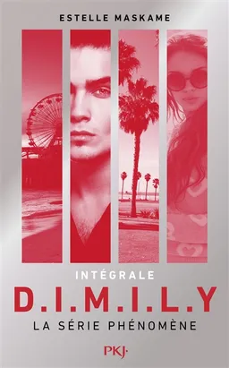 D.I.M.I.L.Y : intégrale | Estelle Maskame