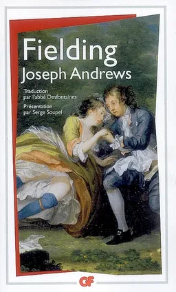 Les avantures de Joseph Andrews et du ministre Abraham Adams | Henry Fielding, Serge Soupel