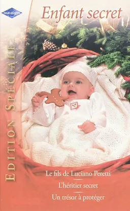 Enfant secret | Emma Darcy, Elizabeth Harbison, Alison Roberts