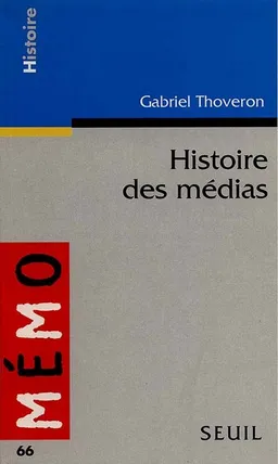 Histoire des médias | Gabriel Thoveron
