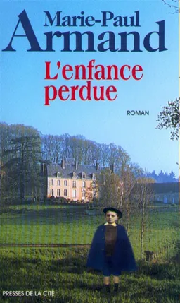 L'enfance perdue | Marie-Paul Armand