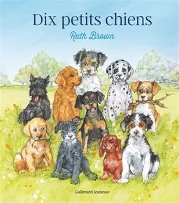Dix petits chiens | Ruth Brown