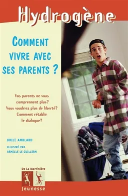 Comment vivre avec ses parents ? | Odile Amblard, Armelle Le Guillerm