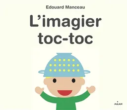 L'imagier toc-toc | Edouard Manceau