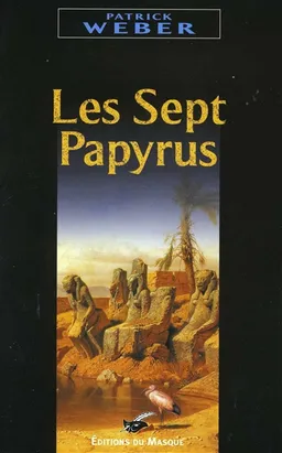 Les sept papyrus | Patrick Weber