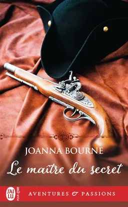 Le maître du secret | Joanna Bourne