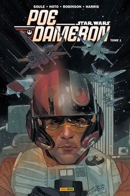 Poe Dameron. Vol. 1. L'escadron Black | Charles Soule, James Robinson, Chris Eliopoulos, Phil Noto, Tony Harris, Jordie Bellaire