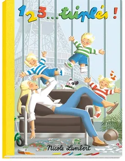 Les triplés. Les triplés exagèrent - Nicole Lambert - Format