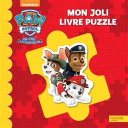 La Pat' Patrouille : mon joli livre puzzle | Nickelodeon productions