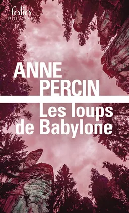 Les loups de Babylone | Anne Percin