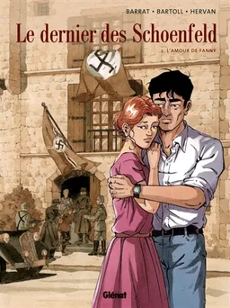 Le dernier des Schoenfeld. Vol. 2. L'amour de Fanny | Jean-Claude Bartoll, Agnès Barrat-Bartoll, Cédric Hervan