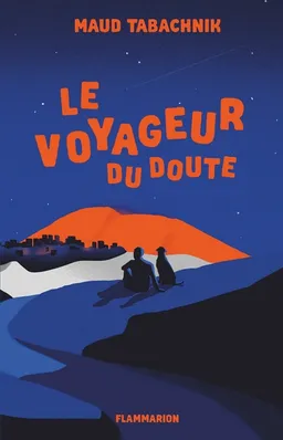 Le voyageur du doute | Maud Tabachnik