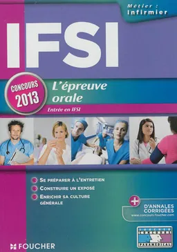 IFSI, l'épreuve orale : entrée en IFSI : concours 2013 | Valérie Béal, Anne-Laure Moignau, Valérie Villemagne, Anne Ducastel