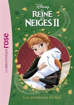 La reine des neiges II. Vol. 13. Les aventures d'Olaf | Walt Disney company, Disney storybook art