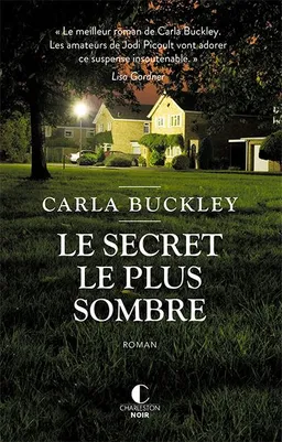 Le secret le plus sombre | Carla Buckley