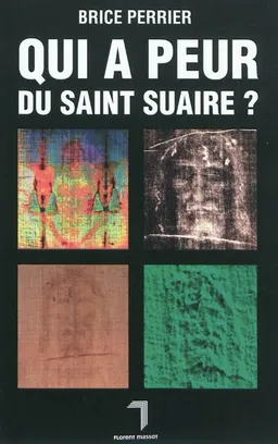 Qui a peur du saint suaire ? | Brice Perrier