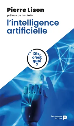 Dis, c'est quoi l'intelligence artificielle ? | Pierre Lison, Luc Julia