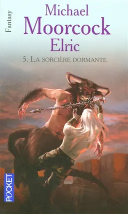 Elric. Vol. 5. La sorcière dormante | Michael Moorcock