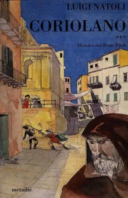 Histoire des Beati Paoli. Vol. 3. Coriolano | Luigi Natoli