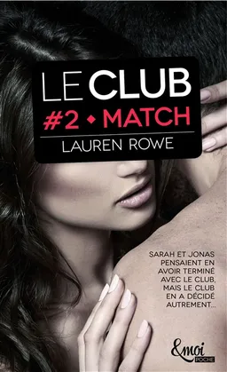 Le Club. Vol. 2. Match | Lauren Rowe