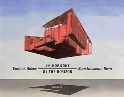 Thomas Huber On the Horizon | Stephan Berg