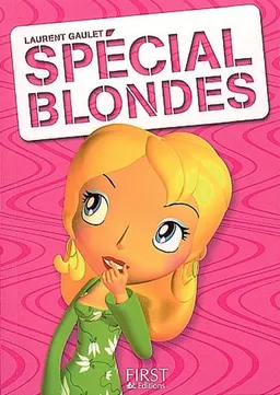 Spécial blondes | Laurent Gaulet
