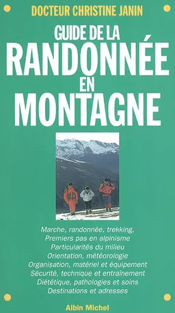 Guide de la randonnée en montagne | Christine Janin, Philippe Bardiau