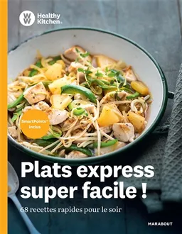 Recettes express : 68 recettes rapides pour le soir | Weight watchers France