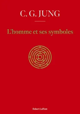 L'homme et ses symboles | Carl Gustav Jung, Marie-Louise von Franz, Joseph Lewis Henderson, Jolande Jacobi, Aniela Jaffé