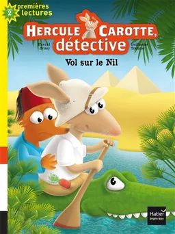 Hercule Carotte, détective. Vol. 4. Vol sur le Nil | Pascal Brissy, Guillaume Trannoy
