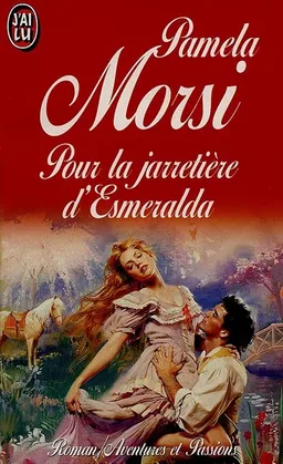 Pour la jarretière d'Esmeralda | Pamela Morsi