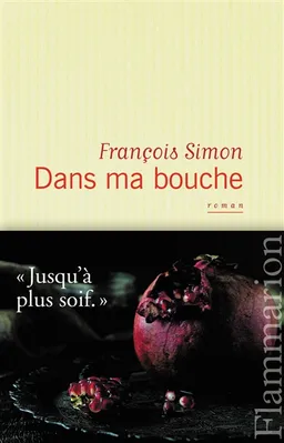 Dans ma bouche | François Simon
