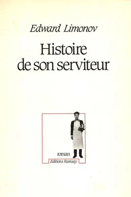 Histoire de son serviteur | Edouard Veniaminovitch Limonov