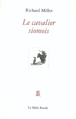 Le cavalier siomois | Richard Millet