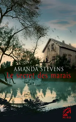Le secret des marais | Amanda Stevens