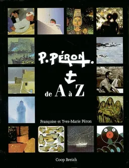 Pierre Péron de A à Z | Françoise Péron, Yves-Marie Péron