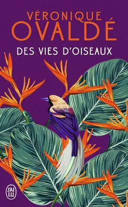 Des vies d'oiseaux | Véronique Ovaldé
