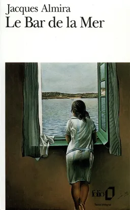 Le Bar de la mer | Jacques Almira