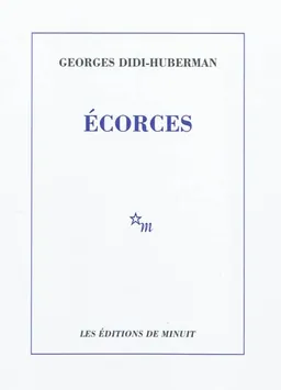 Ecorces | Georges Didi-Huberman
