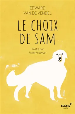 Le choix de Sam | Edward van de Vendel, Philip Hopman