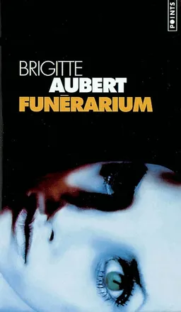 Funérarium | Brigitte Aubert