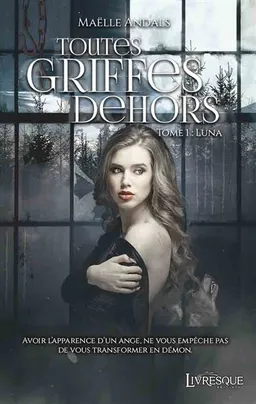 Toutes Griffes Dehors, tome 1 : Luna | Maëlle Andals, BENETT, Thibault