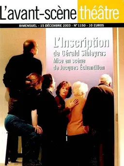 Avant-scène théâtre (L'), n° 1150. L'inscription | Gérald Sibleyras